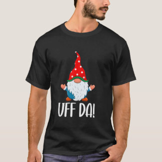 Uff Da schwedischer Tomte Gnom Weihnachten  T-Shirt