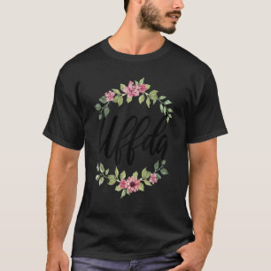 Uffda Floral Norwegisches Sprichwort für das Kultu T-Shirt
