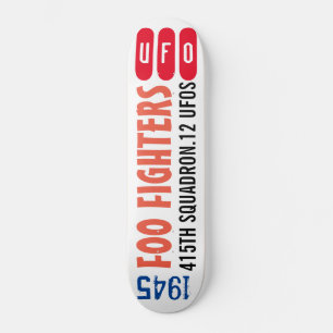 UFO 12  1945  FOO KÄMPFER Skateboard