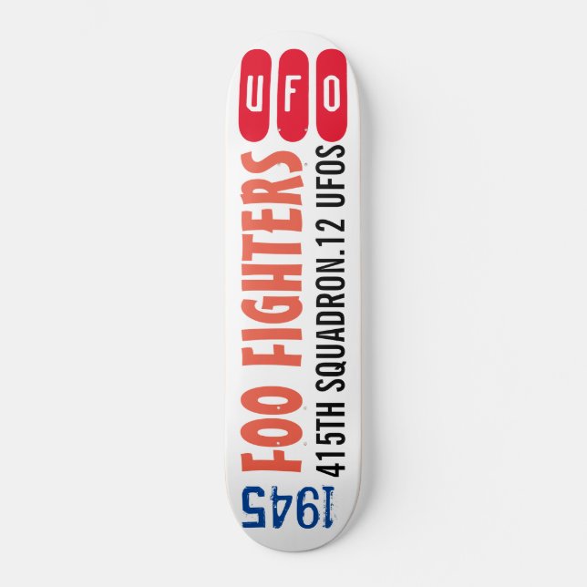 UFO 12  1945  FOO KÄMPFER Skateboard (Vorderseite)