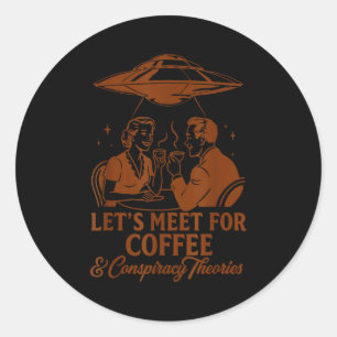 Ufo Alien BFF Lass uns auf einen Kaffee treffen &a Runder Aufkleber