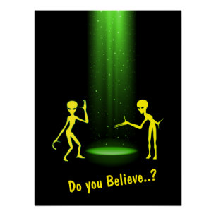 UFO Alien Entführung 👽 Glauben Sie? Poster