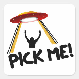 UFO Alien Ship - Pick Me! Quadratischer Aufkleber