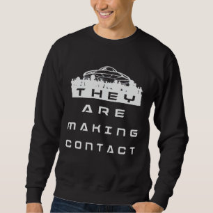 Ufo Glauvers Alien Kontakt Extraterrestrische Auße Sweatshirt