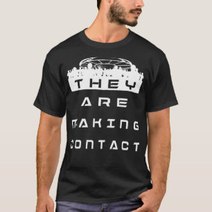 Ufo Glauvers Alien Kontakt Extraterrestrische Auße T-Shirt