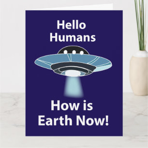 UFO Hallo Menschen Wie geht es auf der Erde jetzt Karte