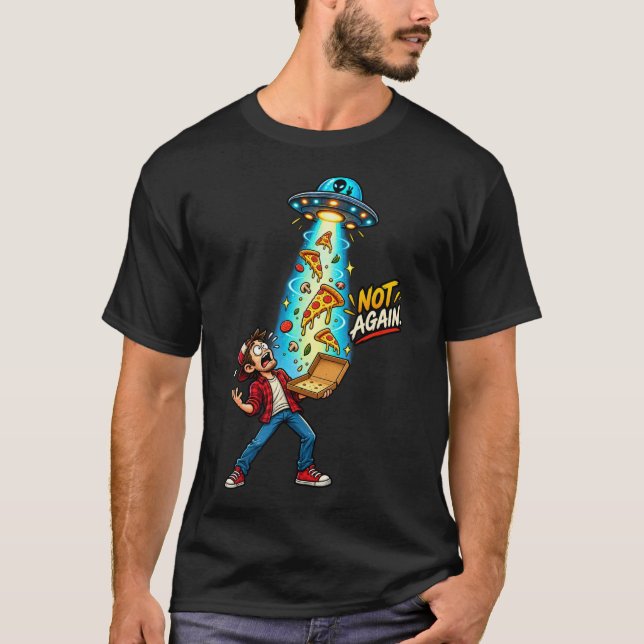 UFO-Pizza-Diebstahl T-Shirt (Vorderseite)