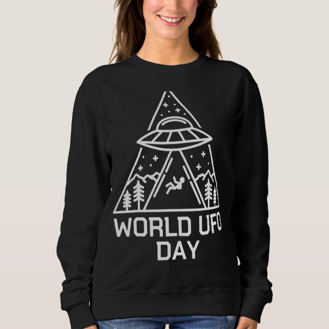 Ufo Space Alien Ufo Alien Abduction World Ufo Day Sweatshirt (Vorderseite)
