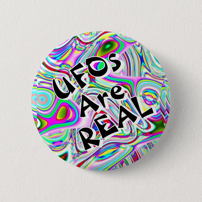 UFOs sind REAL (Sie können die Wörter ändern) Button (Vorderseite)