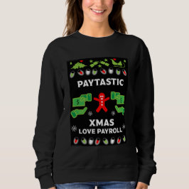 Ugg Christmas Payroll Office Party Sweatshirt