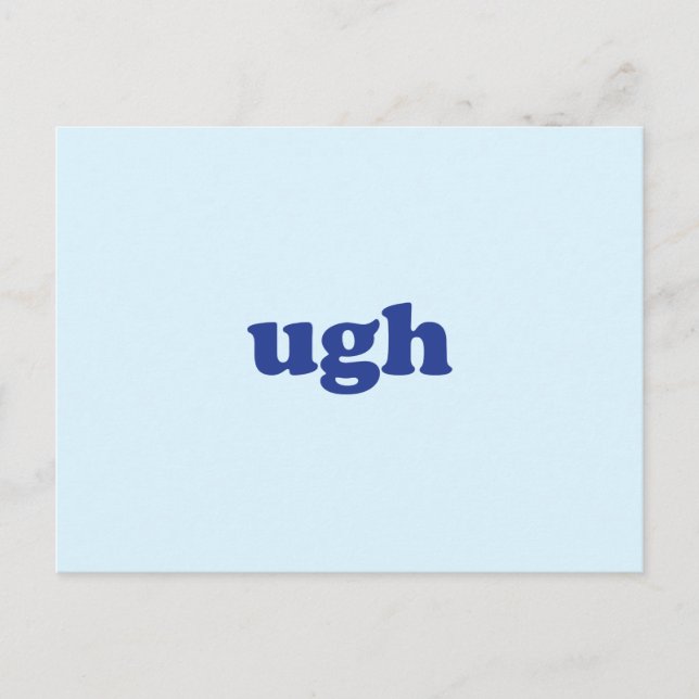 "ugh" blau, hellblaue Postkarte (Vorderseite)