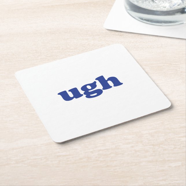 "Ugh", blaue Buchstaben, weißes Party Papier Unter Rechteckiger Pappuntersetzer (angewinkelt)