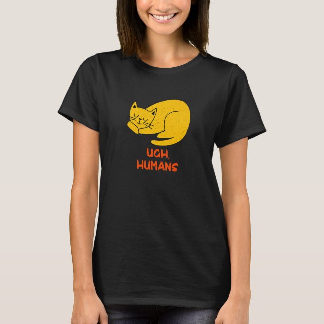 Ugh Humans Cat  Introvert Kitten Antisocial Cat Mo T-Shirt (Vorderseite)