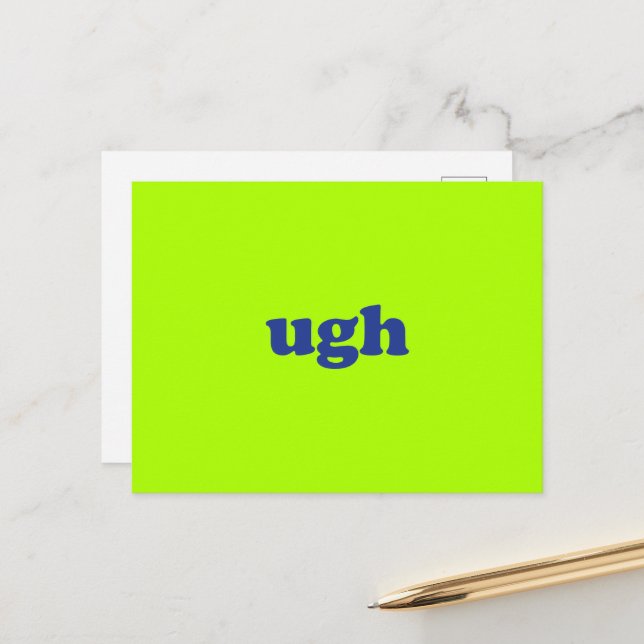 Ugh neon grün und blau moderne Typografie lustig Postkarte (Vorderseite/Rückseite Beispiel)