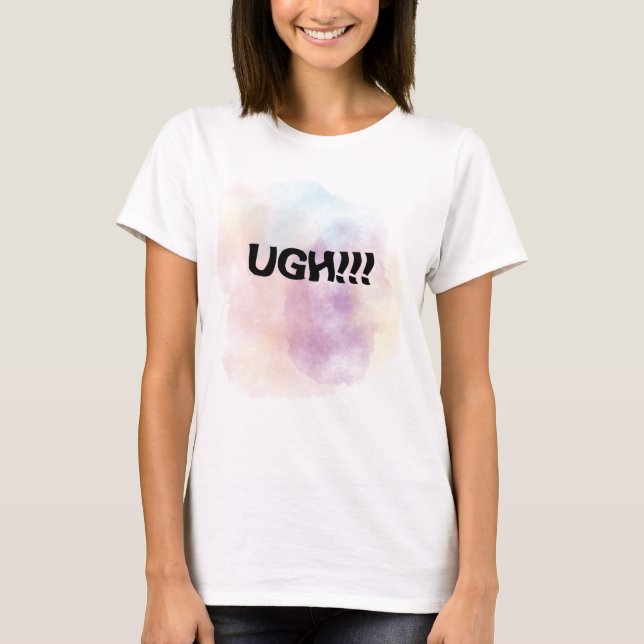 UGH! T-Shirt (Vorderseite)