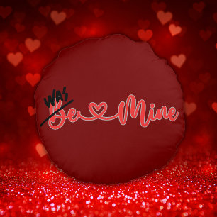 Ugh Valentine - War meine in tiefrot Rundes Kissen