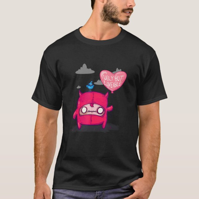 Ugly But Loveable T-Shirt (Vorderseite)