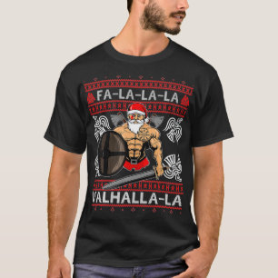 Ugly Christmas Design Fa-La-Valhalla T-Shirt