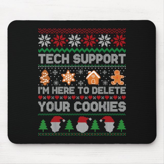 Ugly Christmas Funny Tech Suprt Here To Delete Coo Mousepad (Vorne)