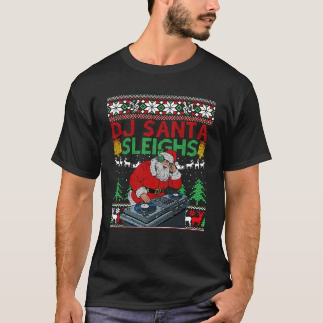 Ugly Christmas Sweater Funny DJ Santa Sleighs Swea T-Shirt (Vorderseite)