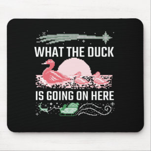 Ugly Christmas - Was die Ente hier macht Mousepad