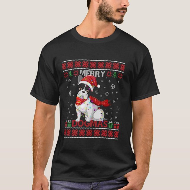 Ugly Funny Merry Dogmas French Bull Hund Weihnacht T-Shirt (Vorderseite)