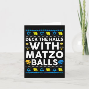 Ugly Hanukkah Deck Hall mit Matzo Ball Chanukah J Karte