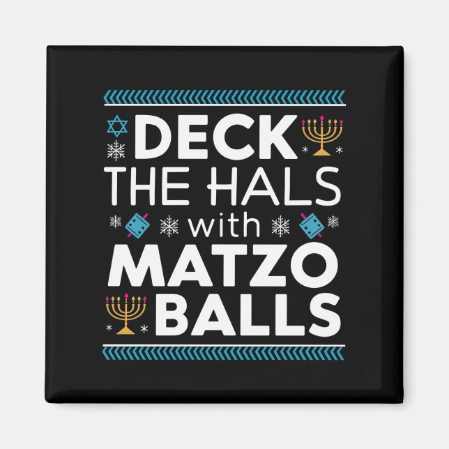 Ugly Hanukkah Deck Hall mit Matzo Ball Chanukah Magnet (Vorne)