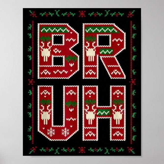 Ugly Sweater Design Bruh Funny Teens Boys Kids Xma Poster (Vorne)