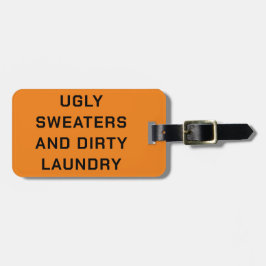 Ugly Sweaters and Dirty Wäsche - Schwarz auf Orang Gepäckanhänger
