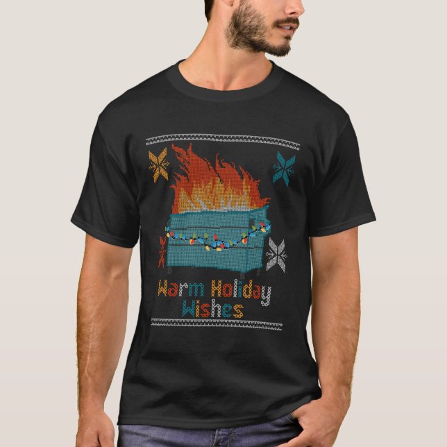 Ugly Warm wünscht Dumpster Fire T-Shirt (Vorderseite)