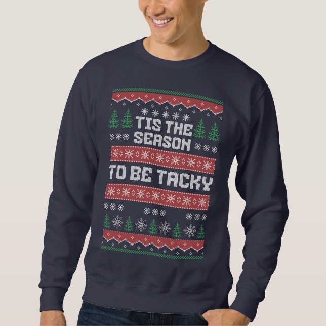 Ugly Weihnachts-Pullover ist die Jahreszeit für ab Sweatshirt (Vorderseite)
