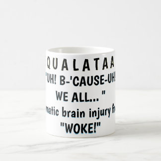 "UH! WEIL! "WIR ALLE... " KAFFEETASSE