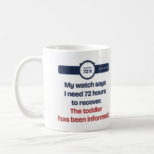 Uhr sagt 72 Stunden zur Erholung Kleinkind informi Kaffeetasse