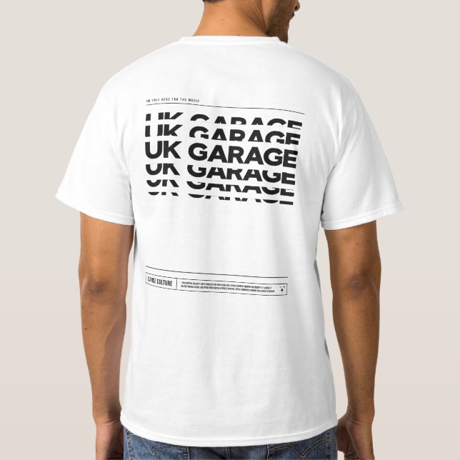 UK Garage Music Dance Culture DJ Raving T - Shirt (Rückseite)
