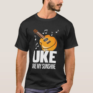 Uke Are My Sunshine Ukulele Hawaii Spieler T-Shirt