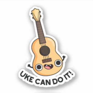 Uke kann es lustig machen positive Ukelele Pun Aufkleber