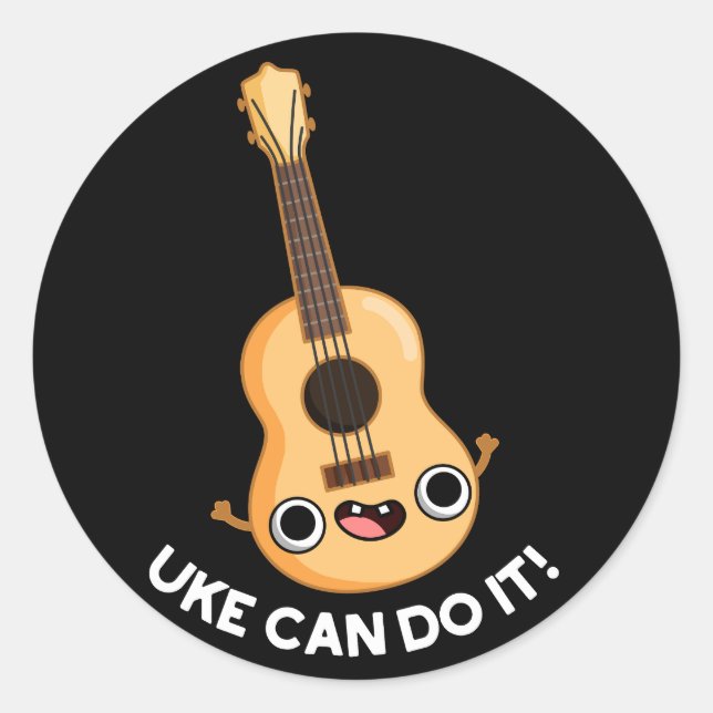 Uke kann es lustig machen positive Ukelele Pun Dar Runder Aufkleber (Vorderseite)