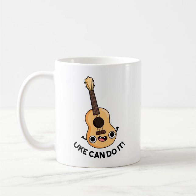 Uke kann es lustig machen positive Ukelele Pun Kaffeetasse (Links)