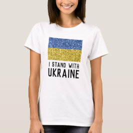 Ukraine Flaggen Glitzer Imitate Glitzern ich stehe T-Shirt