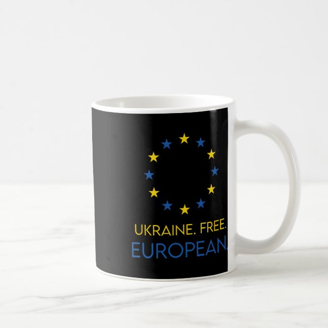 Ukraine. Free. European. - Support Future In Europ Kaffeetasse (Rechts)