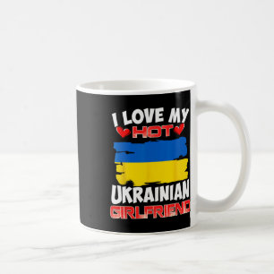 Ukraine Ich liebe meine heiße ukrainische Freundin Kaffeetasse