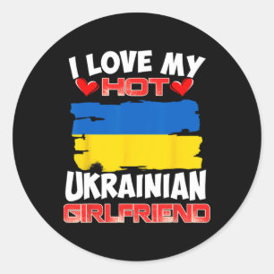 Ukraine Ich liebe meine heiße ukrainische Freundin Runder Aufkleber