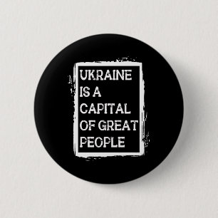 Ukraine Ist Eine Hauptstadt Von Grossen Menschen P Button