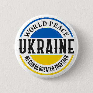 Ukraine Russia War Freedom Peace Greater Together Button