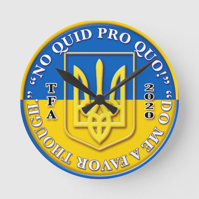Ukraine Wanduhr "No Quid Pro Quo" (Vorderseite)