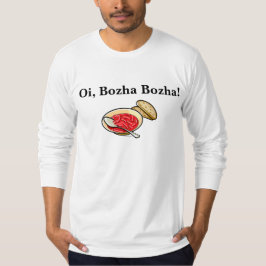 Ukrainisch Oi Bozha Bozha Borshch Shirt