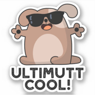 Ulti-mutt Cool Funny Dog Pun Aufkleber
