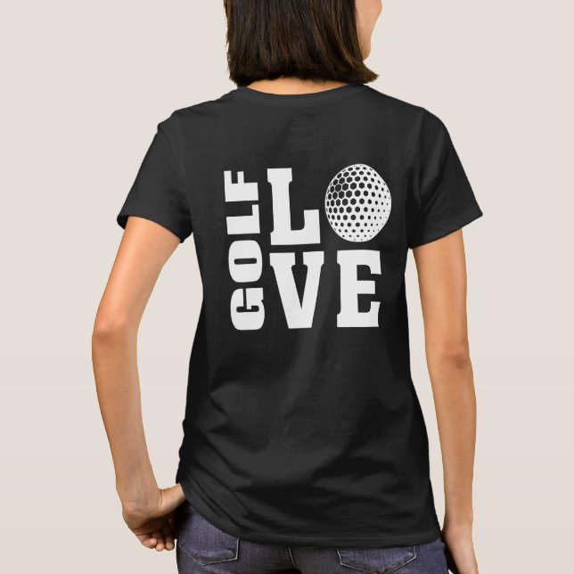 Ultimate Golfer, I Liebe Golf, Golfing T - Shirt (Rückseite)