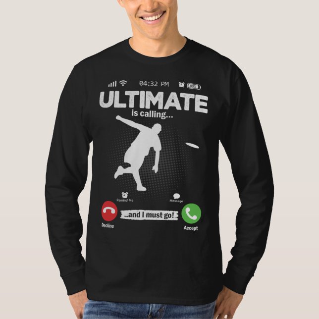 Ultimate Is Calling I Must Go Disc Golf Hobby Ulti T-Shirt (Vorderseite)